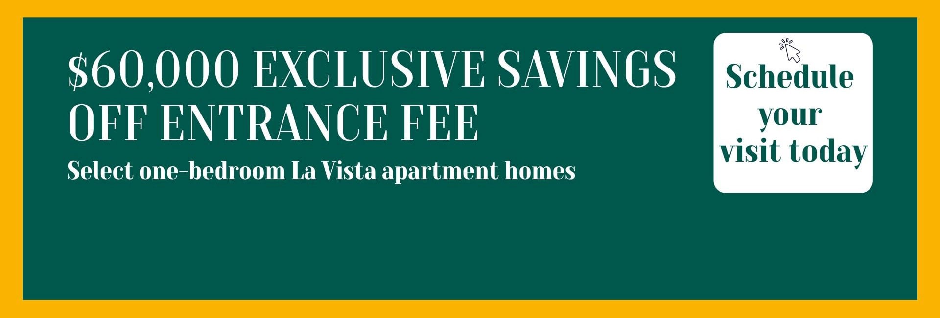 La Vista $60,000 Entrance Fee